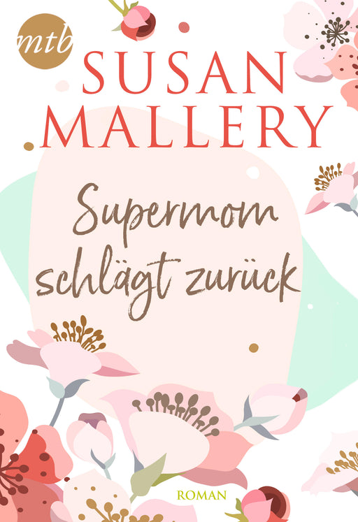 Supermom schlägt zurück