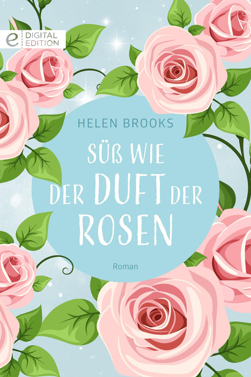 Süß wie der Duft der Rosen