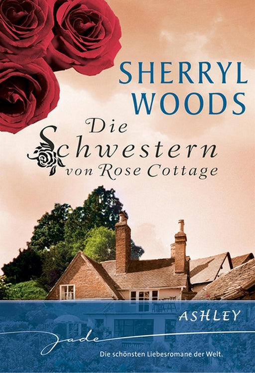 Die Schwestern von Rose Cottage: Ashley